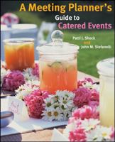 A Meeting Planner's Guide to Catered Events 0470124113 Book Cover