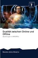 Dualität zwischen Online und Offline: Beziehungen in MMORPGs 6200962308 Book Cover