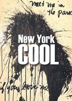 New York Cool: Painting and Sculpture from the NYU Art Collection 0615181058 Book Cover