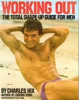 Working Out: The Total Shape-Up Guide for Men 0671457934 Book Cover