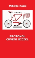 Protokol Crveni bicikl (Serbian Edition) 3908211050 Book Cover