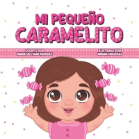 Mi pequeño caramelito B0C63M3T5Z Book Cover