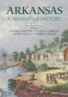 Arkansas: A Narrative History 1557287244 Book Cover