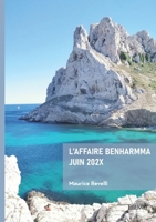 L'Affaire Benharmma Juin 202X (French Edition) 2414806249 Book Cover