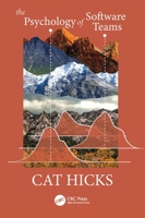 The Psychology of Software Teams 1032963395 Book Cover