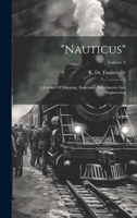 "nauticus": A Journal Of Shipping, Insurance, Investments And Engineering; Volume 3 1022292625 Book Cover
