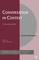 Conversation in Context: A Corpus-driven Approach 0826497136 Book Cover