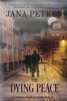 The Dying Peace B0BQ99WG7M Book Cover