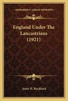 England Under The Lancastrians 0548744610 Book Cover
