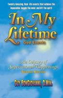 In My Lifetime: An Odyssey of Supernatural Happenings 0912981288 Book Cover