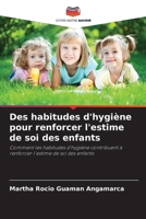 Des habitudes d'hygiène pour renforcer l'estime de soi des enfants (French Edition) 6206928802 Book Cover