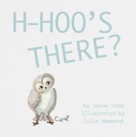 H-Hoo's There? 098846134X Book Cover