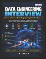 Data Engineering Interview: Technical Questions, System Design, SQL, Python, Spark, Cloud, and Real-World Interview Scenarios B0HJQ298XN Book Cover