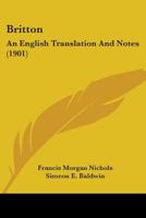 Britton; an English Translation and Notes 1022041541 Book Cover