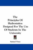 The Principles of Hydrostatics 1175877891 Book Cover