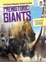 Prehistoric Giants 151240635X Book Cover