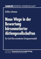 Neue Wege in Der Bewertung Borsennotierter Aktiengesellschaften: Ein Cash-Flow-Orientiertes Ertragswertmodell 3824460289 Book Cover