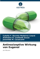 Antinozizeptive Wirkung von Eugenol (German Edition) 6208291569 Book Cover