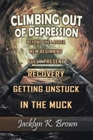 Climbing Out of Depression 1960675508 Book Cover