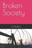 Broken Society B0B3FTLZZW Book Cover