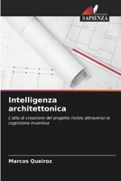 Intelligenza architettonica (Italian Edition) 6208644755 Book Cover