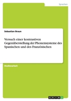 Versuch einer kontrastiven Gegen?berstellung der Phonemsysteme des Spanischen und des Franz?sischen 3638797031 Book Cover