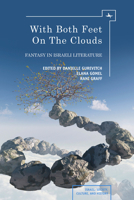 With Both Feet on the Clouds: Fantasy in Israeli Literature 1936235838 Book Cover