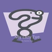 My Lazy Eye 1466987367 Book Cover