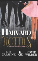 Harvard Hotties: Contemporary High School Romance (Dunam Prep) B084QLBMPK Book Cover