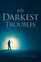 My Darkest Troubles B0CRC91GWP Book Cover