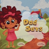 Dad Says B0DXFYF89Z Book Cover