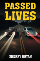 Passed Lives B0FQKZ6FVW Book Cover