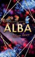 Alba: true love (Brian & Cait Teil 2) B09Y944BL3 Book Cover