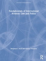 Fundamentals of International Aviation Law and Policy 1138588784 Book Cover