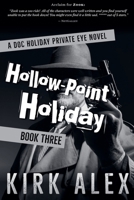 Hollow-Point Holiday (Edgar "Doc" Holiday Private Eye Series) 0939122944 Book Cover