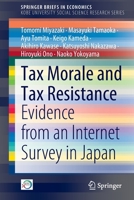 Tax Morale and Tax Resistance: Evidence from an Internet Survey in Japan 9811904774 Book Cover