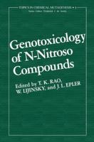Genotoxicology of N-Nitroso Compounds (Human Nutrition) 0306414457 Book Cover
