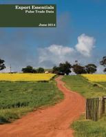 Export Essentials: June 2014: Pulse Trade Data 1895412153 Book Cover