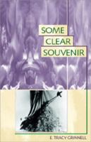 Some Clear Souvenir 1882022599 Book Cover