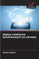 Wplyw telefonów komórkowych na zdrowie (Polish Edition) 6209623115 Book Cover