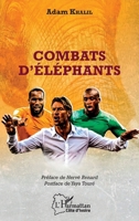Combats d'éléphants (Harmattan Côte-d'Ivoire) (French Edition) 2343197679 Book Cover