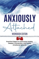 Anxiously Attached B0DXS167PK Book Cover