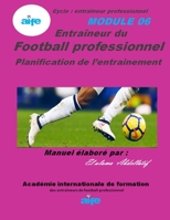 Football professionnel : Planification de l’entrainement B08GLWD38W Book Cover