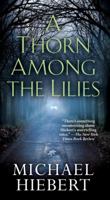 A Thorn Among the Lilies 1617737372 Book Cover
