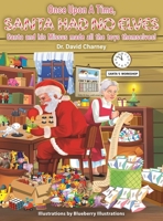 Once Upon A Time, Santa Had No Elves: Santa and his Missus made all the toys themselves B0CNQG7KQ6 Book Cover