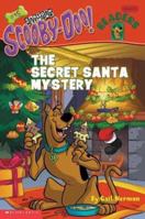 The Secret Santa Mystery (Scooby-Doo! Readers, #15) 0439456193 Book Cover