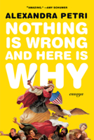 Nothing Is Wrong and Here Is Why 0393867374 Book Cover