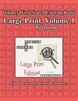 Whimsy Word Search: Large Print Edition, Volume 1, Pictograms Edition 1977666256 Book Cover