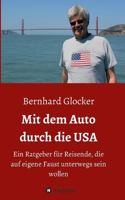 Mit dem Auto durch die USA: Ein Ratgeber für Reisende, die auf eigene Faust unterwegs sein wollen 3746960908 Book Cover