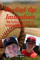 Beyond the Immediate 1312322241 Book Cover